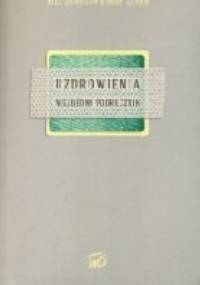 Uzdrowienia. Niezbędny podręcznik - Bill Johnson, Randy Clark