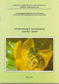 Uzupełniające zagadnienia jakości miodu