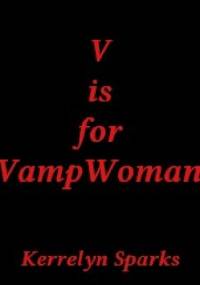 V is for VampWoman - Kerrelyn Sparks