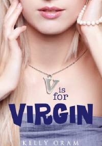V is for Virgin - Kelly Oram