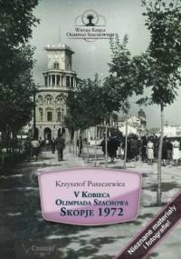 V Kobieca Olimpiada Szachowa. Skopje 1972 - Puszczewicz Krzysztof