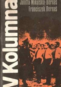 V Kolumna - Julitta Mikulska-Bernaś, Franciszek Bernaś