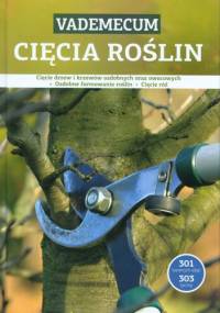 Vademecum. Cięcia roślin - praca zbiorowa