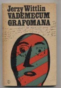Vademecum Grafomana - Jerzy Wittlin