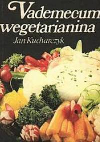 Vademecum wegetarianina - Jan Kucharczyk