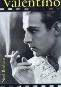 Valentino - Pierwszy amant kina - Noel Botham