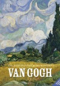 Van Gogh - Vincent Van Gogh,  The Metropolitan Museum of Art