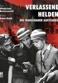 Verlassene Helden des Warschauer Aufstands - Władysław Bartoszewski