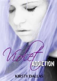 Violet Addiction - Kirsty Dallas
