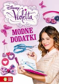 Violetta. Modne dodatki - Joanna Tołłoczko