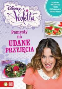Violetta. Pomysły na udane przyjęcia - Joanna Tołłoczko