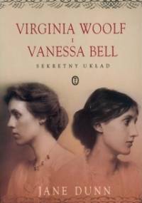 Virginia Woolf i Vanessa Bell. Sekretny układ. - Jane Dunn