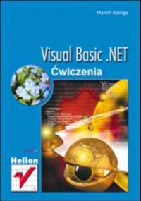 Visual Basic .NET. Ćwiczenia - Szeliga Marcin