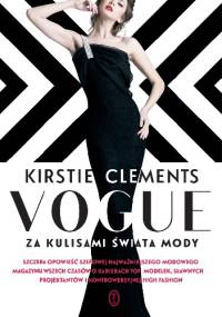 Vogue. Za kulisami świata mody - Kirstie Clements