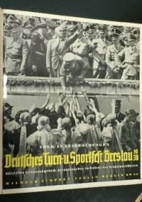 Volk in Leibesübungen : Deutsches Turn- und Sportfest Breslau 1938 - Artur Keser