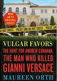 Vulgar Favors - Maureen Orth