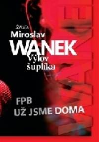 Výlov šuplíka - Miroslav Wanek