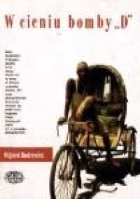 W cieniu bomby "D" - Olgierd Budrewicz
