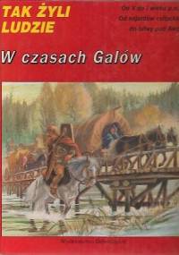 W czasach Galów. Celtowie. - Louis-Rene Nougier