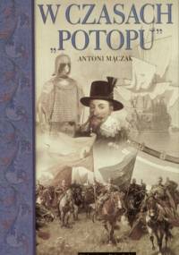 W czasach „potopu” - Antoni Mączak