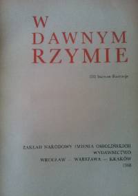 W dawnym Rzymie - praca zbiorowa