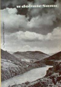 W dolinie Sanu - Stanisław Pagaczewski