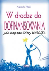 W drodze do dofinansowania - Agnieszka Filipek