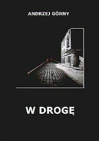 W drogę - Andrzej Górny