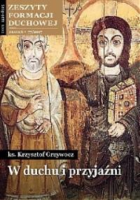 W duchu i przyjaźni - Krzysztof Grzywocz