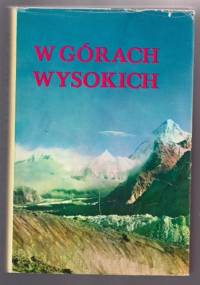 W górach wysokich. Kompendium polskich wypraw wysokogórskich