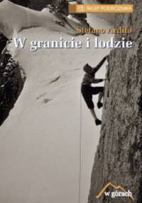 W granicie i lodzie - Stefano Ardito