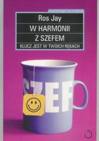 W harmonii z szefem - Ros Jay
