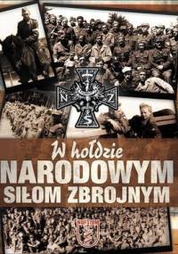 W hołdzie Narodowym Siłom Zbrojnym - praca zbiorowa