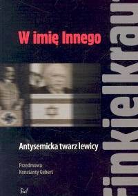 W imię Innego - Alain Finkielkraut
