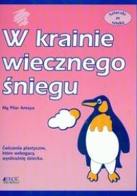 W krainie wiecznego śniegu. Sztuczki ze sztuką - Amaya Ma Pilar