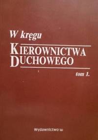 W kręgu kierownictwa duchowego - praca zbiorowa