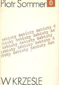 W krześle - Piotr Sommer