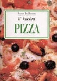 W kuchni. Pizza - Franca Feslikenian