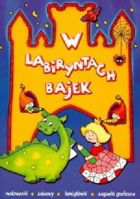 W labiryntach bajek - Joanna Myjak