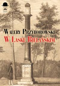 W Lasku Bielańskim - Walery Przyborowski