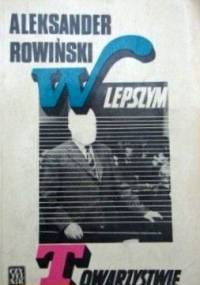 W lepszym towarzystwie - Aleksander Rowiński