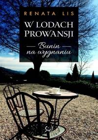 W lodach Prowansji. Bunin na wygnaniu - Renata Lis