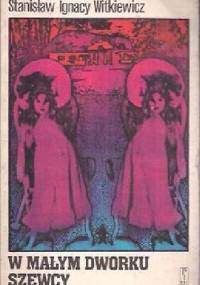 W małym dworku. Szewcy - Stanisław Ignacy Witkiewicz