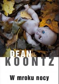 W mroku nocy - Dean Koontz