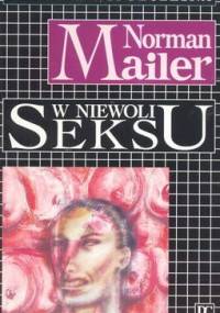 W niewoli seksu - Norman Mailer