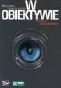 W obiektywie. Mistrzowie fotografii polskiej - Hanna Maria Giza