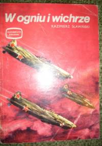 W ogniu i wichrze - Kazimierz Sławiński