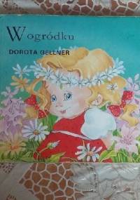 W ogródku - Dorota Gellner