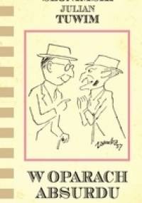 W oparach absurdu - Julian Tuwim, Antoni Słonimski