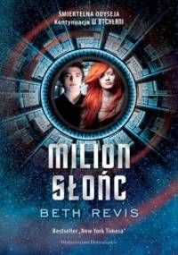 W otchłani  (Tom 2). Milion słońc - Beth Revis